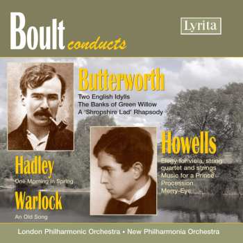 CD Sir Adrian Boult:  Boult Conducts: Butterworth, Howells, Hadley, Warlock 539236