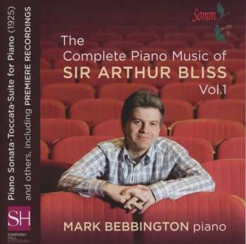 CD Arthur Bliss: The Complete Piano Music Of Sir Arthur Bliss, Vol. 1 457499