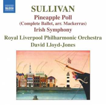 Album Sir Arthur Sullivan: Pineapple Poll / Irish Symphony