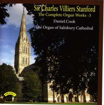 CD Charles Villiers Stanford: The Complete Organ Works - 3 394031