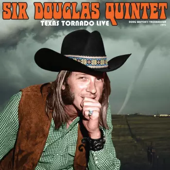 Sir Douglas Quintet: Texas Tornado Live - Doug Weston's Troubadour, 1971