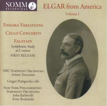 Album Sir Edward Elgar: Elgar From America, Volume I