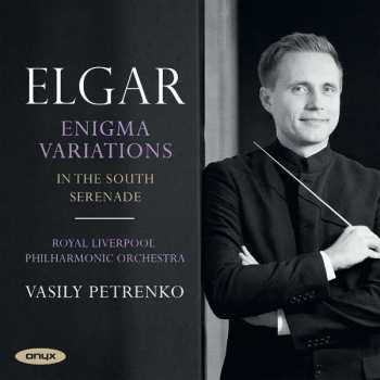 Album Sir Edward Elgar: Enigma Variations; In The South; Serenade