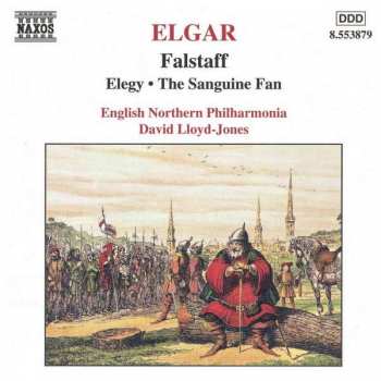 Album Sir Edward Elgar: Falstaff • Elegy • The Sanguine Fan