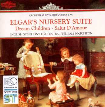 Album Sir Edward Elgar: Nursery Suite/ Dream Children/ Salut D'amour