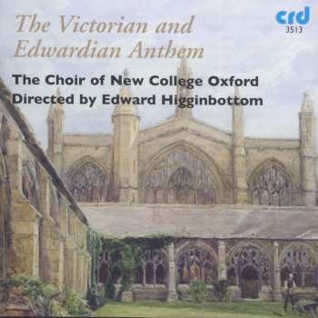 Album Sir Edward Elgar: Oxford New College Choir - Victorian & Edwardian Anthems