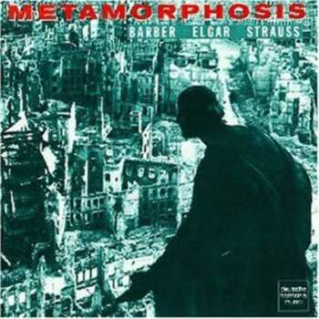 Album Richard Strauss: Metamorphosis — Barber • Elgar • Strauss