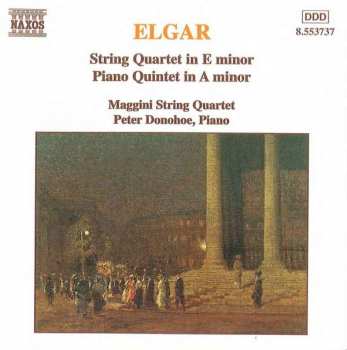 Sir Edward Elgar: String Quartet In E Minor / Piano Quintet In A Minor