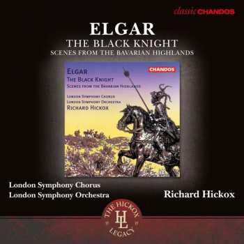 Album Sir Edward Elgar: The Black Knight; Scenes From The Bavarian Highlands
