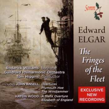 Sir Edward Elgar: The Fringes Of Fleet