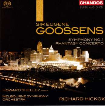 Album Sir Eugene Goossens: Symphony No. 1 / Phantasy Concerto