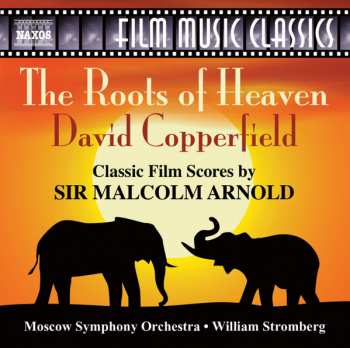 CD Malcolm Arnold: David Copperfield / The Roots Of Heaven 373235
