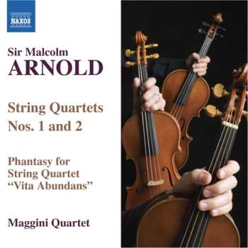 Album Malcolm Arnold: String Quartets Nos. 1 And 2 / Phantasy For String Quartet "Vita Abundans"