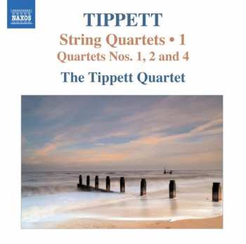 Album Sir Michael Tippett: String Quartets • 1 (Quartets Nos. 1, 2 And 4)