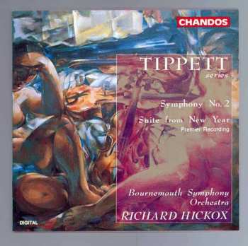Album Sir Michael Tippett: Symphony No. 2 / Suite From New Year
