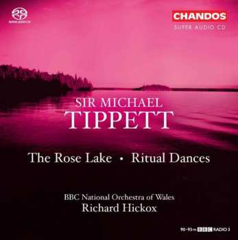 Album Sir Michael Tippett: The Rose Lake • Ritual Dances