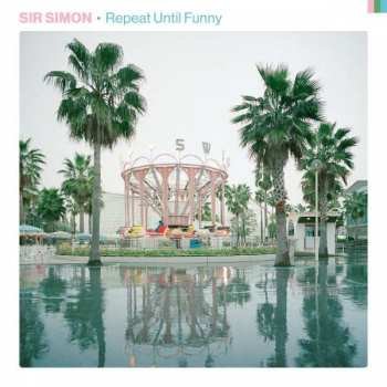 Album Sir Simon: Repeat Until Funny