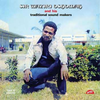 LP Sir Waziri Oshomah And His Traditional Sound Makers: Vol. 1  425841