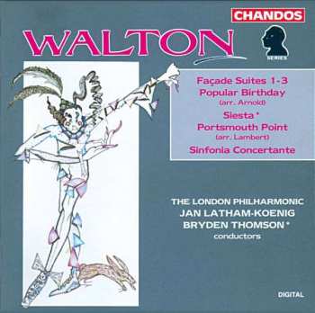 Album Sir William Walton: Façade Suites 1 - 3 / Popular Birthday / Siesta / Portsmouth Point / Sinfonia Concertante