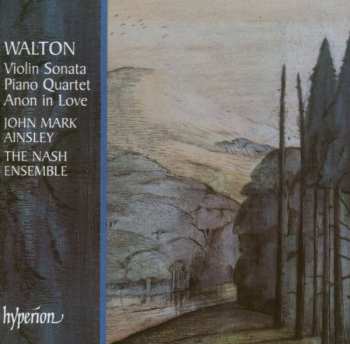 Album Sir William Walton: Violin Sonata / Piano Quartet / Anon In Love