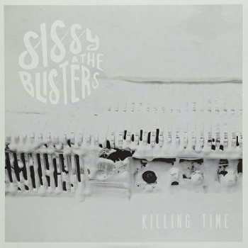 SP Sissy & The Blisters: Killing Time 517383