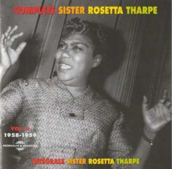Sister Rosetta Tharpe: Complete Sister Rosetta Tharpe Vol. 6: 1958-1959