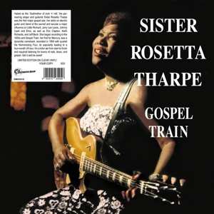 Album Sister Rosetta Tharpe: Gospel Train