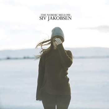 CD Siv Jakobsen: The Nordic Mellow 456989