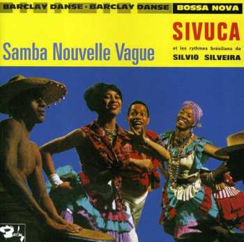 Album Sivuca: Samba Nouvelle Vague