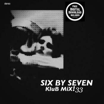 Album Six By Seven: Klub Mix! 33