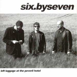 Album Six By Seven: Left Luggage At The Peveril Hotel