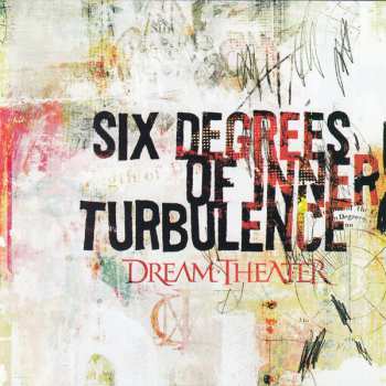 Album Dream Theater: Six Degrees Of Inner Turbulence