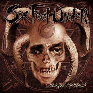 Album Six Feet Under: Bringer Of Blood