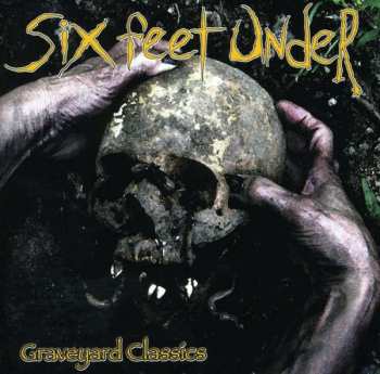 Album Six Feet Under: Graveyard Classics