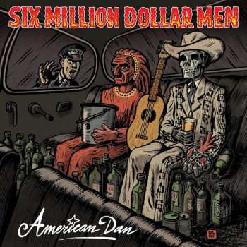 Album Six Million Dollar Men: American Dan