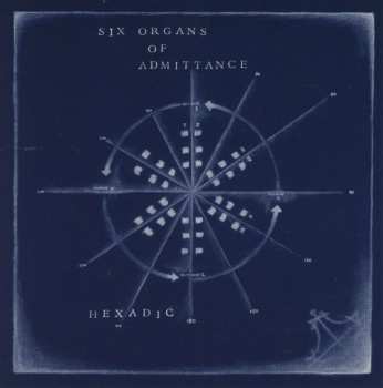 CD Six Organs Of Admittance: Hexadic 535517