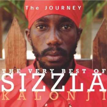 Album Sizzla: The Journey (The Very Best Of Sizzla Kalonji)