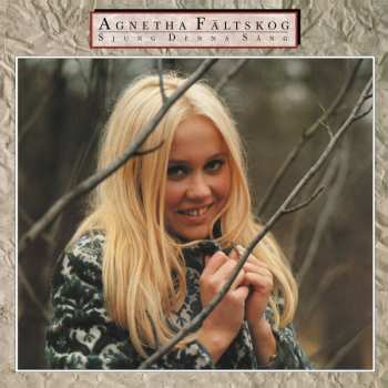 LP Agnetha Fältskog: Sjung Denna Sång LTD | NUM | CLR 32863