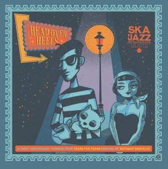 Album Ska Jazz Messengers: Head Over Heels (Esteban Descalzo 70's Remix)