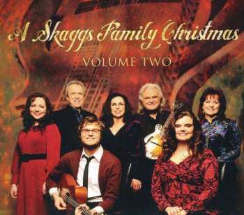 Album Skaggs Family: A Skaggs Family Christmas (Volume Two)
