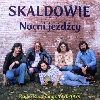 Album Skaldowie: Nocni Jeźdźcy (Radio Recordings 1976-1979)