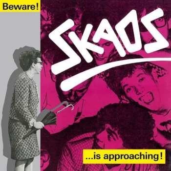 Album Skaos: Beware! Skaos Is Approaching!