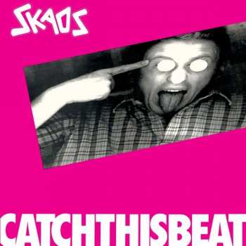 Album Skaos: Catch This Beat