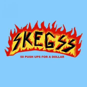 Album Skegss: 50 Push Ups For A Dollar