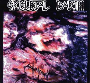 Album Skeletal Earth: Dreiphuck
