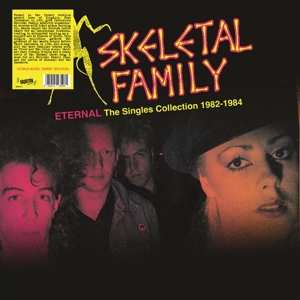 Album Skeletal Family: Eternal: The Singles Collection 1982-1984
