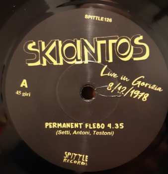 SP Skiantos: Permanent Flebo / Sono Rozzo Sono Grezzo (Live In Gorizia 8/12/1978)