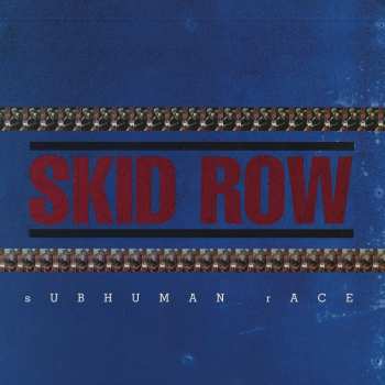 2LP Skid Row: Subhuman Race 480458