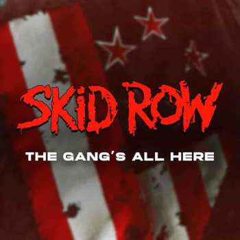CD Skid Row: The Gang's All Here DIGI 386101