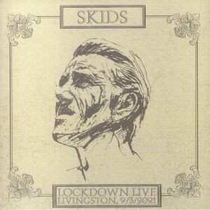 Album Skids: Lockdown Live Livingstone 9/3/2021